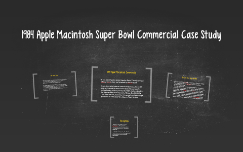 1984 Apple Macintosh Super Bowl Commercial Case Study By Aditya Mehendale On Prezi Next