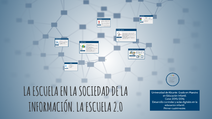 LA ESCUELA EN LA SOCIEDAD DE LA INFORMACIÓN. LA ESCUELA 2.0 by Andrea ...