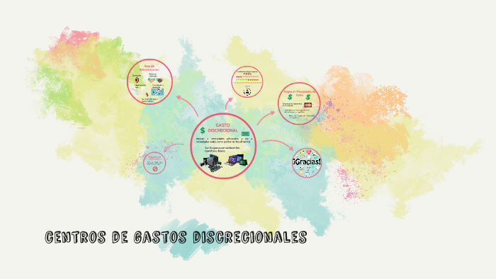 centros de gastos discrecionales by Llareny Lunagomez on Prezi