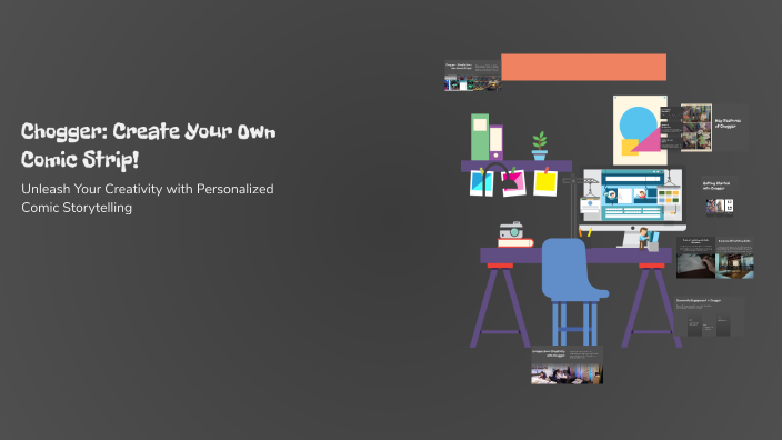 Chogger: Create Your Own Comic Strip! by Cristina Díaz on Prezi