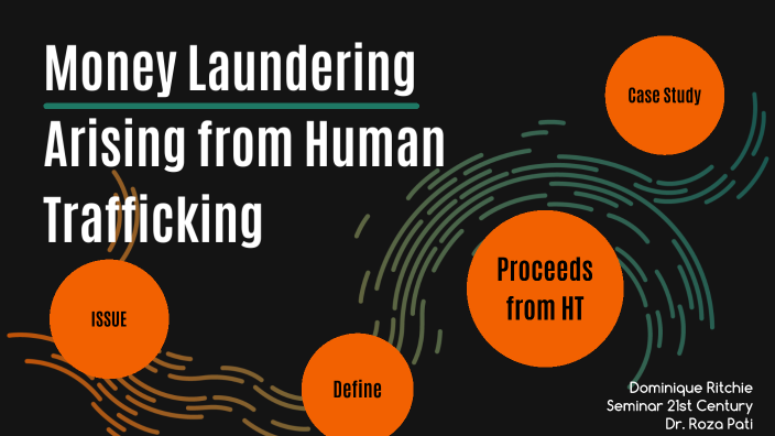 Money Laundering arising from Human Trafficking by Dominique Ritchie on 