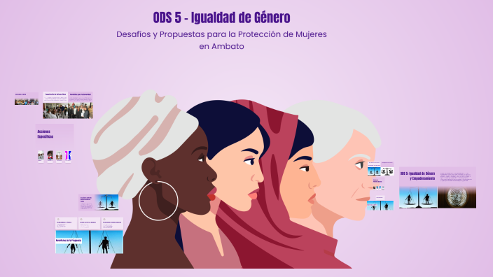 ODS 5 - Igualdad de Género by Sofia Vallejo on Prezi