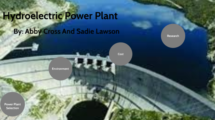 Hydroelectric Power Plant by Abby cross on Prezi