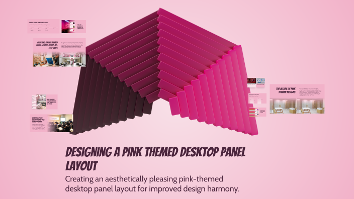 Designing a Pink Themed Desktop Panel Layout by Sophia Belair-Bogdanova ...