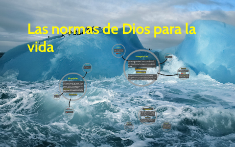 Las normas de Dios para la vida by Claudio Salvatierra on Prezi