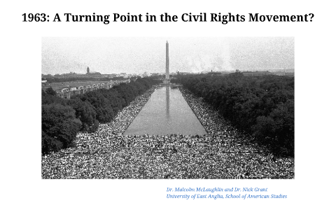 1963 a turning point in the civil rights movement