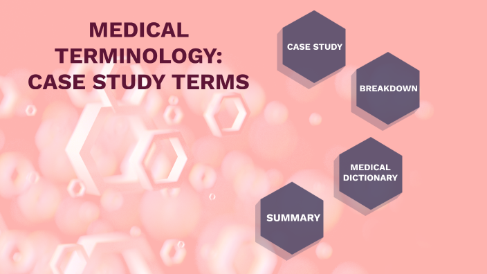 medical terminology case study 3