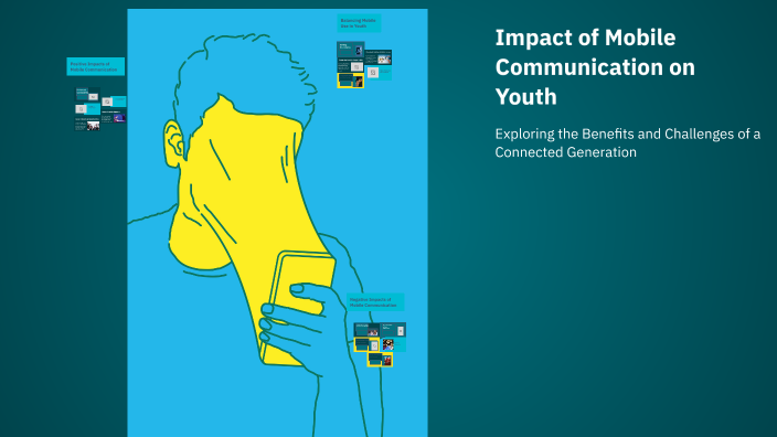 Impact of Mobile Communication on Youth by Gulsanam Mahmudaliyeva on Prezi