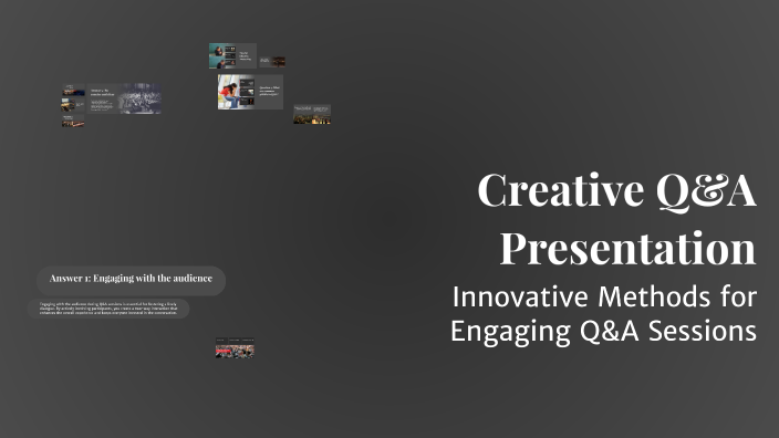 Creative Q&A Presentation by DHAWAL DAVE on Prezi