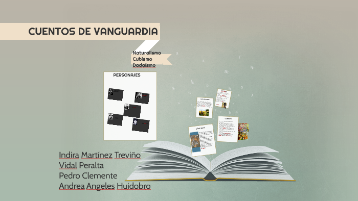 CUENTOS DE VANGUARDIA by indira martinez on Prezi Next