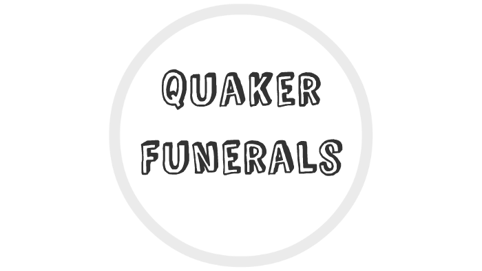 quaker-funerals-by-nora-vaughan-on-prezi