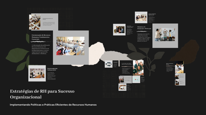 Estratégias de RH para Sucesso Organizacional by Sabrina Torres on Prezi
