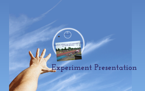Experiment Presentation by Keelin Huggins on Prezi
