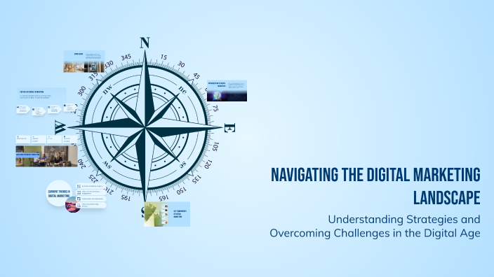 Navigating the Digital Marketing Landscape by pratikshya sahoo on Prezi