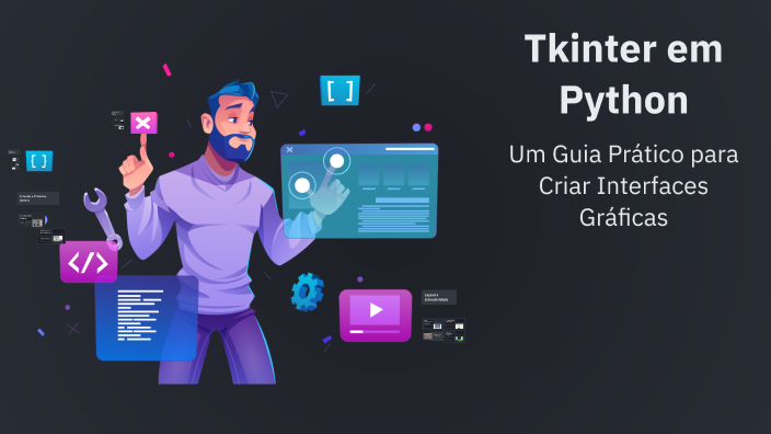 Tkinter em Python by Otávio on Prezi