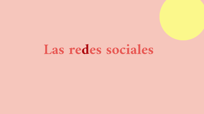 Las redes sociales by Heidy Alvarez on Prezi