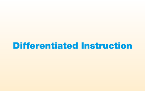 Staff Presentation- Differentiated Instruction by Mary Sutton on Prezi
