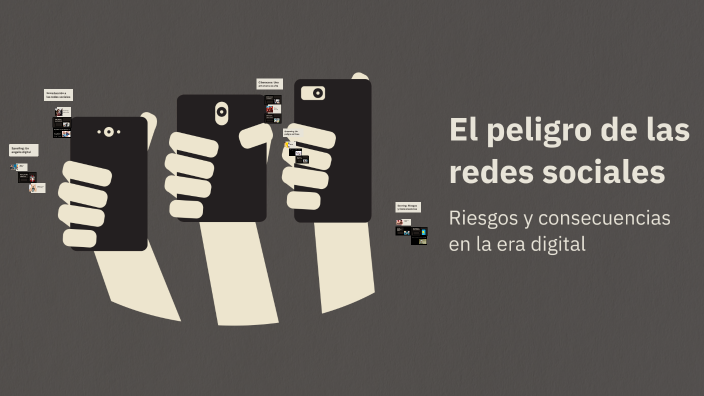 El peligro de las redes sociales by Verónica Atencio on Prezi