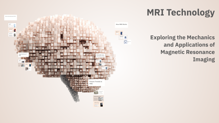 Understanding MRI Technology by mrym hasanzadeh on Prezi