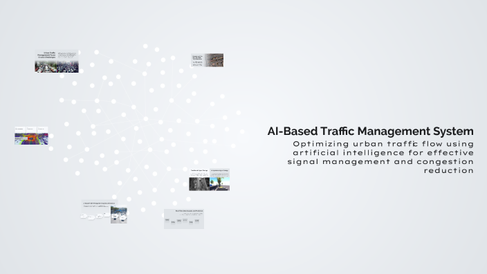 AI-Based Traffic Management System by Aditya Malakar on Prezi