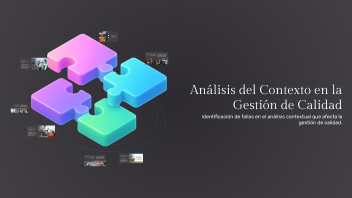 Análisis del Contexto en la Gestión de Calidad by Diego Iturralde on Prezi