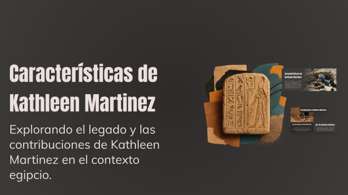 Características de Kathleen Martinez by alex alex on Prezi
