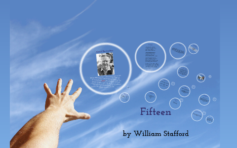 Fifteen by William Stafford by Nader Chaya on Prezi