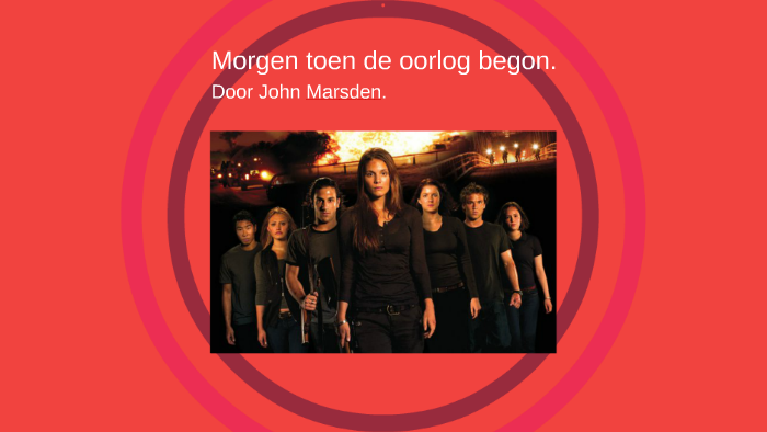 Morgen toen de oorlog begon. by Kim van Els on Prezi