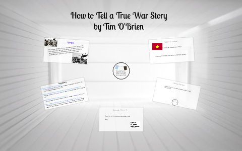 thesis statement for how to tell a true war story