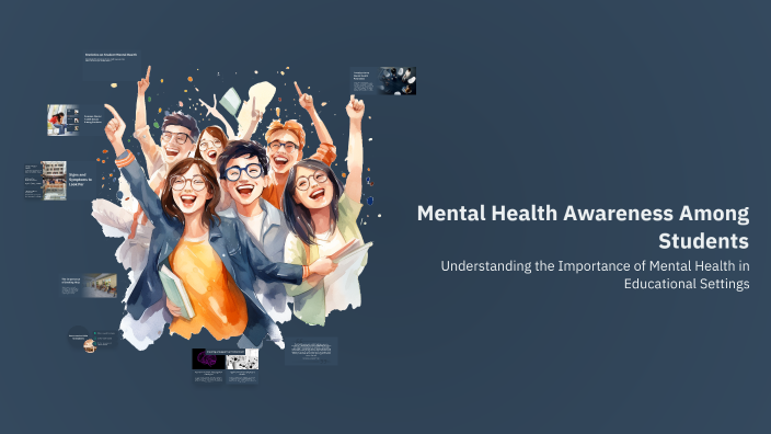 Mental Health Awareness Among Students by hamim kholoud on Prezi