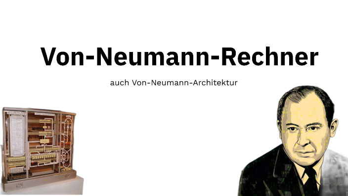 Von-Neumann-Rechner by Matteo Köck on Prezi