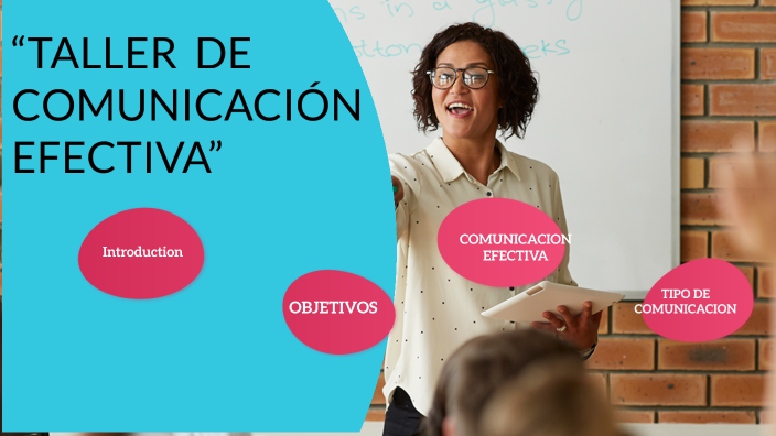 TALLER DE COMUNICACION EFECTIVA by Doris Maria Calderon Lopez on Prezi