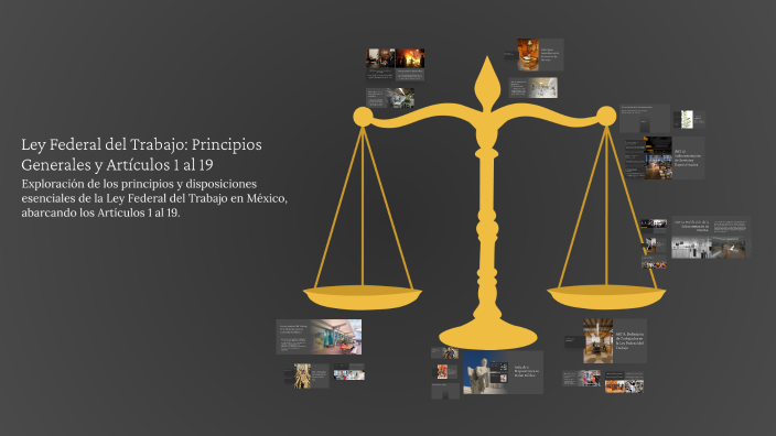 Ley Federal del Trabajo: Principios Generales y Artículos 1 al 19 by