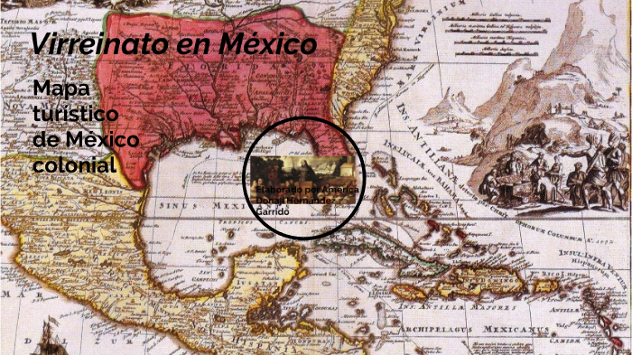 Mapa De La Republica Mexicana En La Epoca Colonial