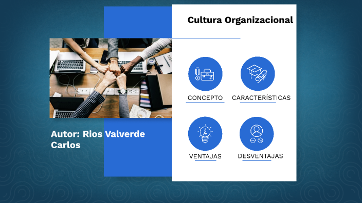 Cultura organizacional by Carlos Joseph on Prezi