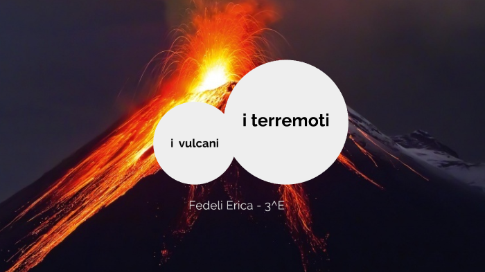 Terremoti E Vulcani By Erica Fedeli On Prezi 6170