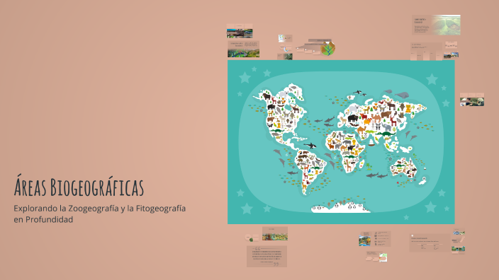 Áreas Biogeográficas by rosario hernandez ramirez on Prezi