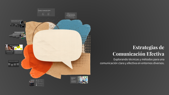 Estrategias de Comunicación Efectiva by Ana Gomez on Prezi