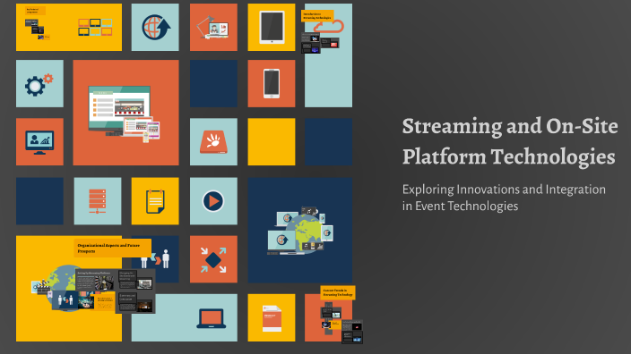 Streaming and On-Site Platform Technologies by v v on Prezi