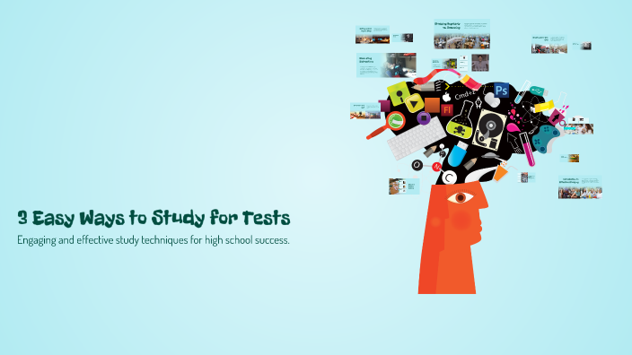 3 Easy Ways to Study for Tests by Sara Little on Prezi