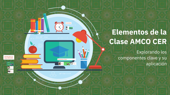 Elementos de la Clase AMCO CER by PERLA LEÓN MARTÍNEZ on Prezi