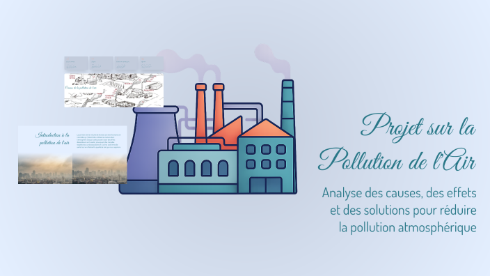 Projet sur la Pollution de l'Air by Ibra Cod on Prezi