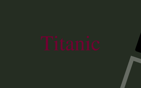 Titanic by Iris Gehring on Prezi