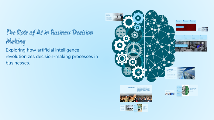 The Role of AI in Business Decision Making by Eman Ayman on Prezi