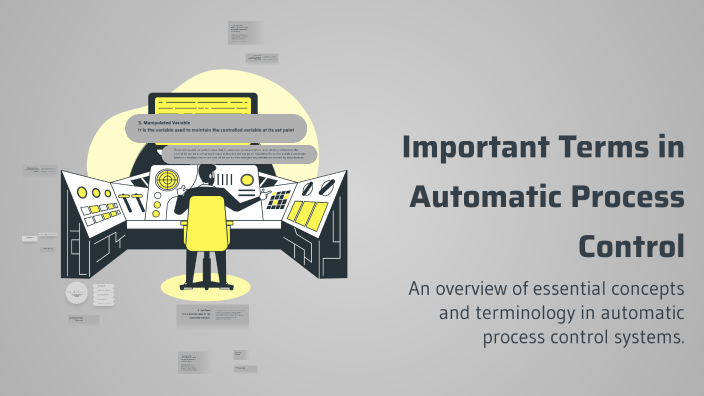 Important Terms in Automatic Process Control by ahmed magdy on Prezi