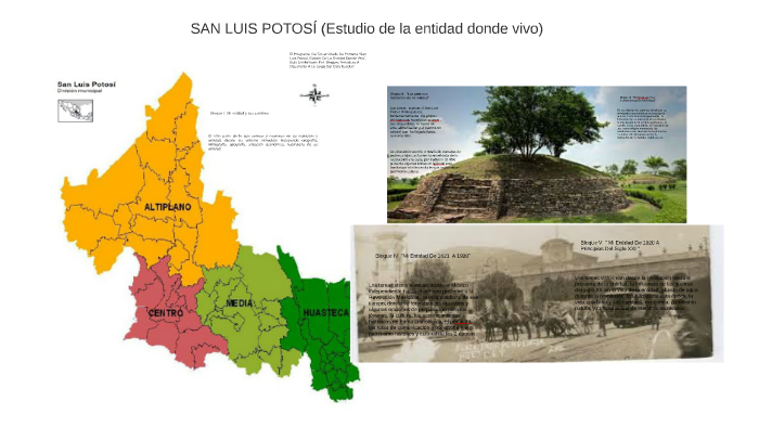SAN LUIS POTOSÍ (Estudio de la entidad donde vivo) by Diana Romo on Prezi
