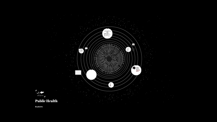 Public Health by julian vargas on Prezi