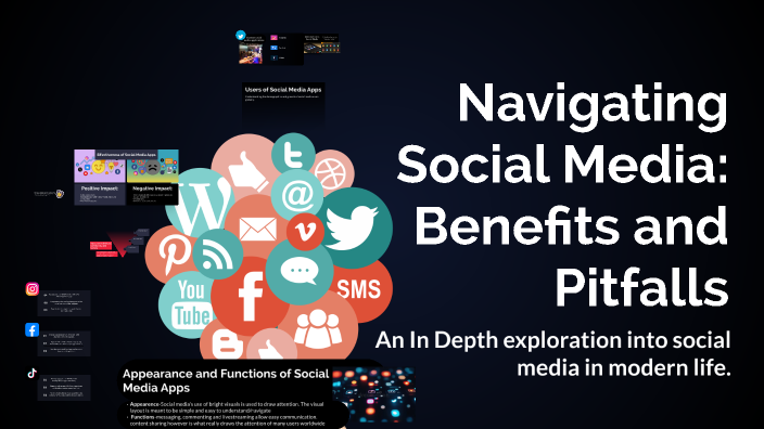 Navigating Social Media: Benefits and Pitfalls by eshan rai on Prezi