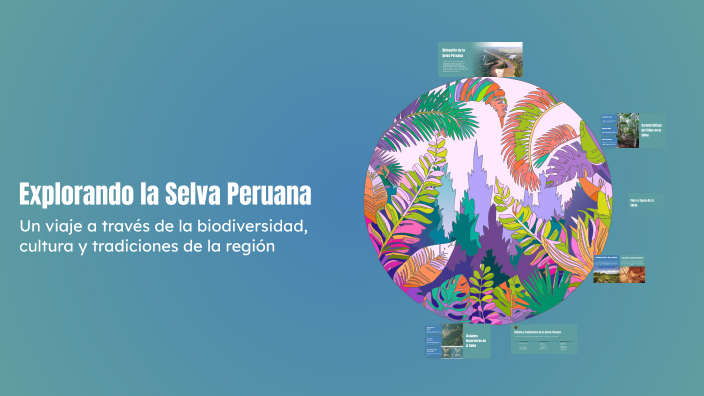 Explorando la Selva Peruana by Yamely on Prezi