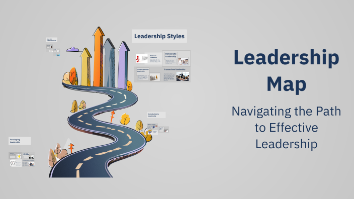 Leadership Map by Kaitlyn Doherty on Prezi